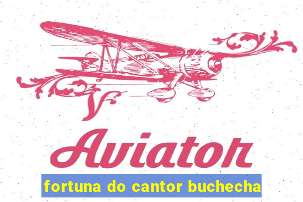 fortuna do cantor buchecha